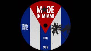 Manny Borges - Cuba [MADE IN MIAMI]