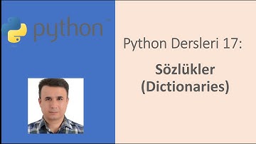 Python Dersleri 17: Sözlükler (Dictionaries) #python