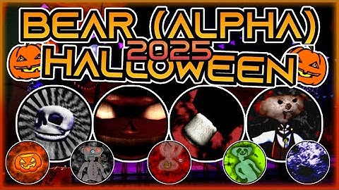 BEAR (Alpha) How To Get All New Halloween Badges