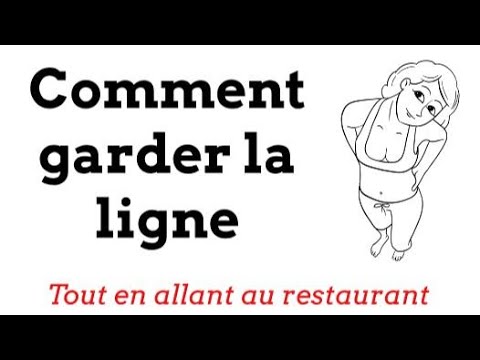 Comment garder la ligne: tout en allant au restaurant