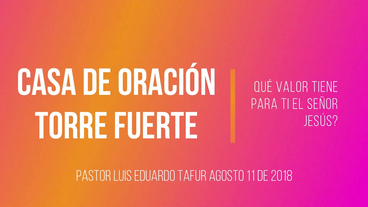 Qué valor tiene para ti el Señor Jesús! Pastor Luis Eduardo Tafur cristianos libros