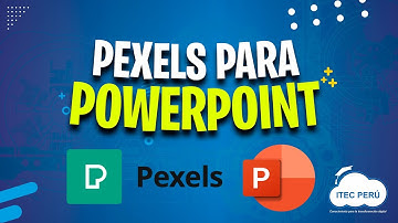 PEXELS COMPLEMENTO DE POWERPOINT - TIP ITEC