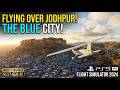 Microsoft Flight Simulator 2024 PS5 PRO Jodhpur India Microsoft Flight Simulator 2024 PS5 PRO Jodhpur India