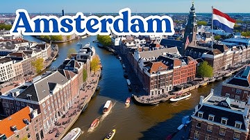 Amsterdam Capital City Netherlands Stunning Drone Footage 2025 - Travel Video