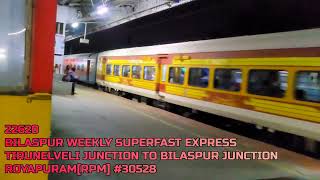 Bilaspur Weekly Superfast Express | Tirunelveli Junction to Bilaspur Junction 22620