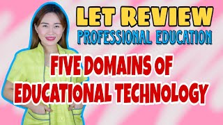 FIVE DOMAINS OF EDUCATIONAL TECHNOLOGY | DDUEM | LET REVIEW |CRUZITTA | VE NEIL VLOGS