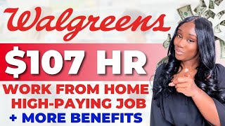 Make Up To $107/HR | WALGREENS Remote Jobs | High Paying Online Remote Jobs