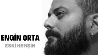 Engin Orta - Eski Hemşin Resimi