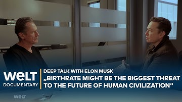 ELON MUSK: "Birthrate might be the biggest threat to the future of human civilization“