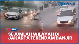 Download Lagu 🔴LIVE: Diguyur Hujan Deras, Sejumlah Wilayah di Jakarta Terendam Banjir \u0026 Ketinggian Air Capai 95 Cm MP3