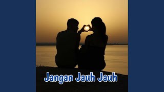 Jangan Jauh Jauh
