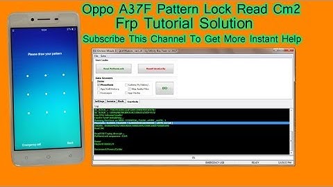 Oppo A37F Pattern Lock Read Cm2