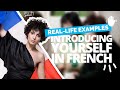 Introducing yourself in French 🇫🇷 Real spoken French examples