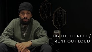 HIGHLIGHT REEL x TRENT OUT LOUD (Clean)