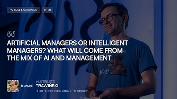 [ENG] Artificial Managers or Intelligent Managers? | Mateusz Trawinski