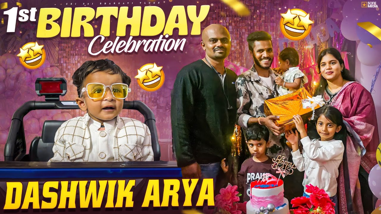 ✨Dashwik Arya First Birthday Celebrations 🎉🎂 | A Memorable Day😍❤️ | Family Vlog | BhargaviNarenVlogs
