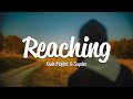 Kevin Moffat, Saysha - Reaching (Lyrics)