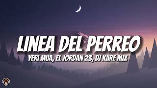 Línea del Perreo - Yeri Mua , El Jordan 23, DJ Kiire () Uzielito Mix Resimi