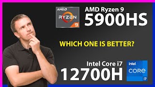 AMD Ryzen 9 5900HS vs INTEL Core i7 12700H Technical Comparison