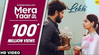Mera Yaar (Audio Song)🎧LEKH |GurnamBhullar |Tania |B Praak |Jaani |JagdeepSidhu#Ahsanali90a