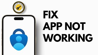 How to Fix Microsoft Authenticator Not Working on Android and iPhone