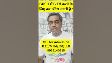 CRSU में B Ed करने के लिए क्या फीस लगती है | B.Ed Admission 2025