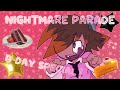 Nightmare parade - animation meme || BIRTHDAY SPECIAL!! 🎂★