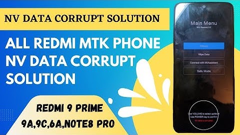 ALL REDMI MTK PHONE NV DATA CORRUPT SOLUTION | REDMI 9A,9C,6A,REDMI 9 PRIME,NOTE 8 PRO NV DATA FIX