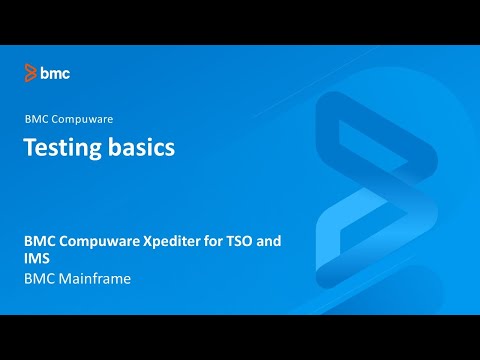 BMC Compuware Xpediter for TSO and IMS - Testing Basics