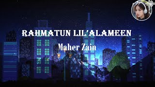 Download Lagu Maher Zain - Rahmatun Lil’Alameen (Lyrics) MP3