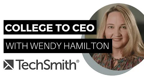 College to CEO with Wendy Hamilton