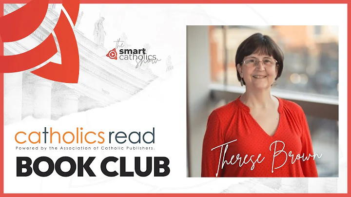 Join the CatholicsRead Monthly Book Club with Ther...