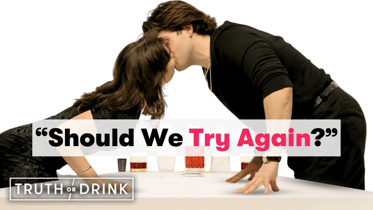 Ex-Couples Play Truth or Drink | Cut — Transcript