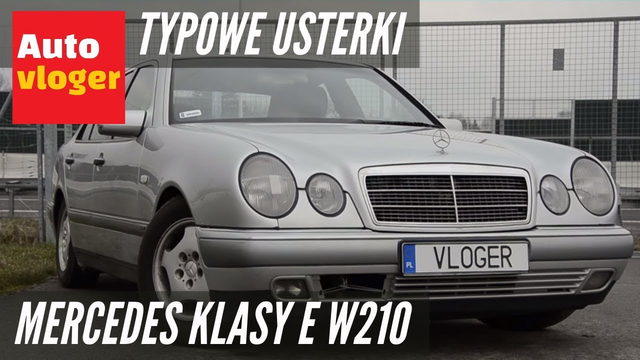 Mercedes Klasy E W210 - Typowe Usterki - Youtube