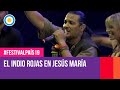 "El Indio" Rojas en Jesús María | #FestivalPaís19