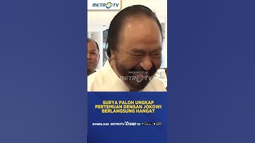 Surya Paloh Ungkap Pertemuan dengan Jokowi Berlangsung Hangat #shorts