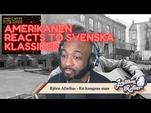 Amerikanen Reacts to Svenska Klassiker: Björn Afzelius - En kungens man