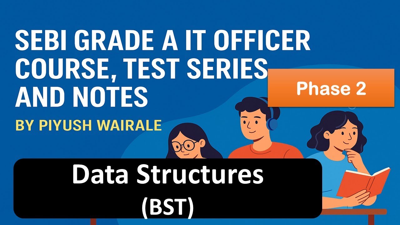 SEBI IT Officer Phase 2 Questions | Data Structures | Binary Search Tree | SEBI GRADE A IT Officer