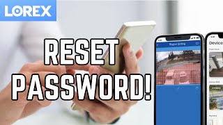 How to Recover Password in Lorex App 2025