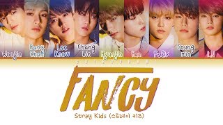 Video thumbnail of "Stray Kids (스트레이 키즈) - Fancy (Color Coded Lyrics Eng/Rom/Han 가사)"