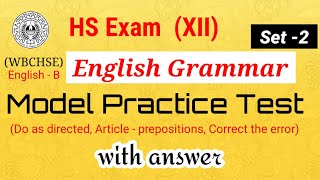 Hs Exam English Grammar Practice Set-2 Hs Engb Wbchse Do As Directed