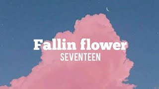 SEVENTEEN-FALLIN  FLOWER (lyrics)