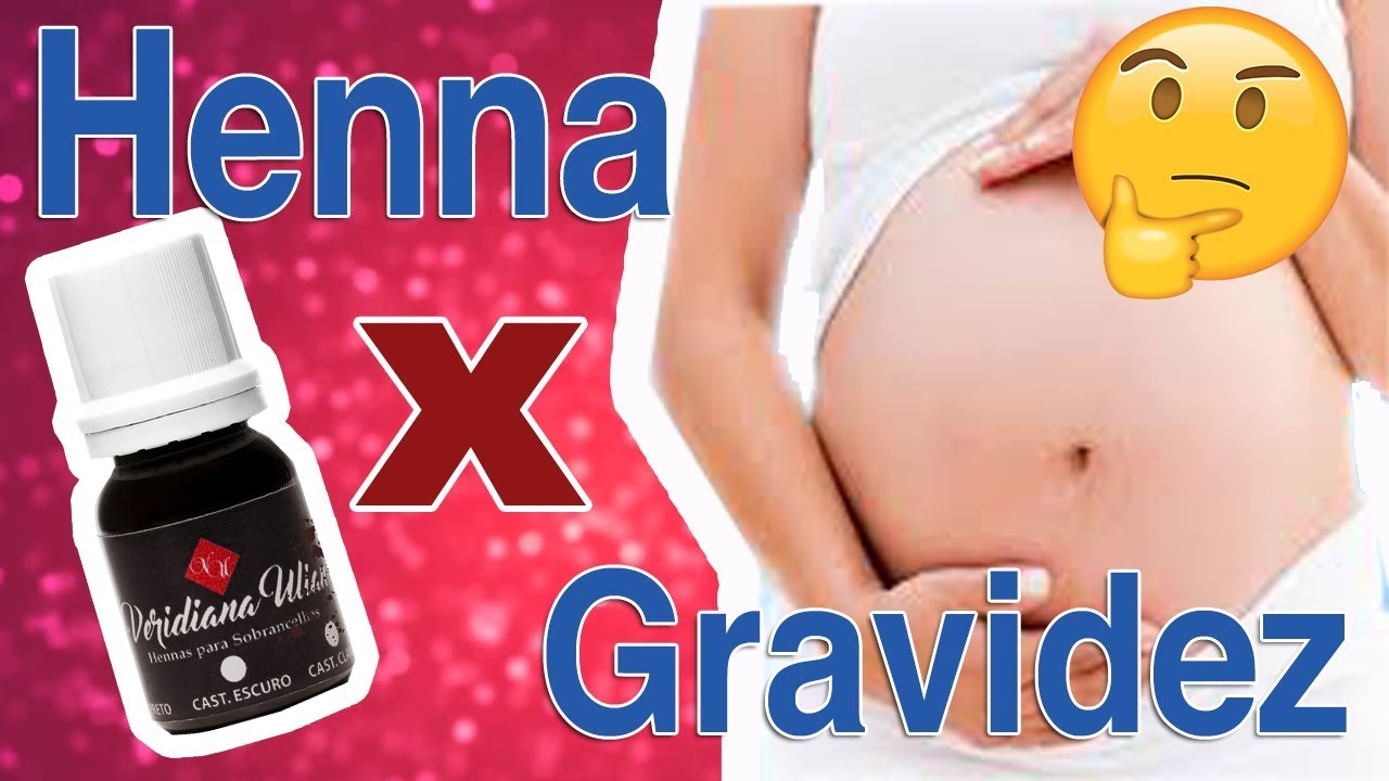 Grávida Pode Aplicar Henna? Grávida Pode Aplicar Henna?
