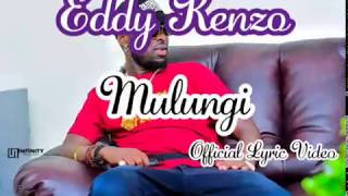 Eddy Kenzo Mulungi (Official Lyric Video)