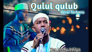 Qulul Qulub+Shollallah ala Muhammad terbaru 2021 AZ ZAHIR PEKALONGAN//Yan lucky aditiya