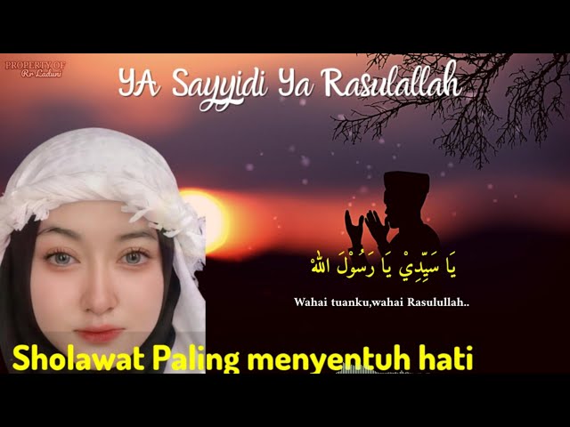 Sholawat Penenang Hati, Sholawat Ya Sayyidi Ya Rasulullah,Sholawat Paling Merdu dan menyentuh hati class=