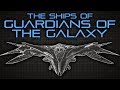 The Ships of the Guardians of the Galaxy