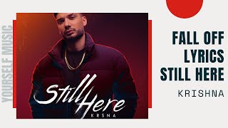 krishna fall off lyrics || krsihna still here full album || yourself music