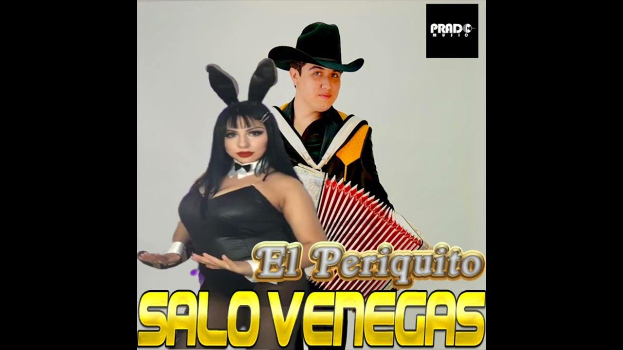 SALO VENEGAS - PERIQUITO (CUMBIA) SALO VENEGAS - PERIQUITO (CUMBIA)