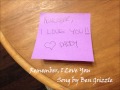Remember, I Love You - Song by Ben Grizzle